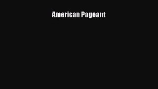 (PDF Download) American Pageant Download