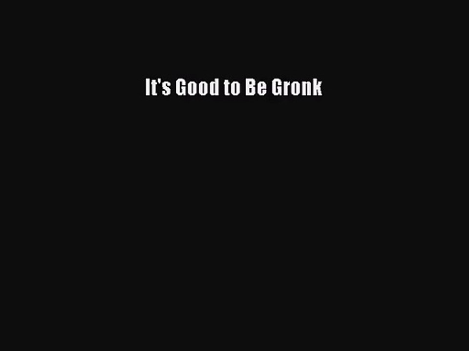 (PDF Download) It's Good to Be Gronk Read Online