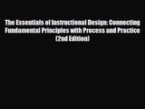 [PDF Download] The Essentials of Instructional Design: Connecting Fundamental Principles with