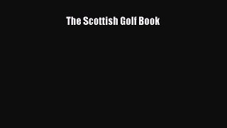The Scottish Golf Book Free Download Book