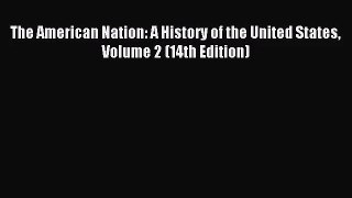 (PDF Download) The American Nation: A History of the United States Volume 2 (14th Edition)