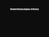 [PDF Download] Wankel Rotary Engine: A History [Download] Full Ebook