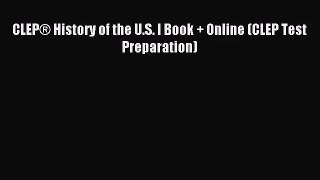 (PDF Download) CLEP® History of the U.S. I Book + Online (CLEP Test Preparation) PDF