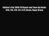 [PDF Download] Chilton's Fiat 1969-78 Repair and Tune-Up Guide: 850 124 128 131 X1/9 Brava