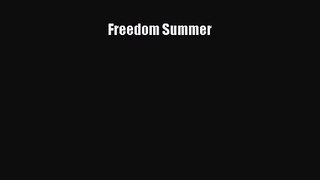 (PDF Download) Freedom Summer Download