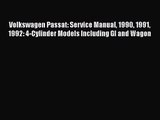 [PDF Download] Volkswagen Passat: Service Manual 1990 1991 1992: 4-Cylinder Models Including