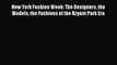 (PDF Download) New York Fashion Week: The Designers the Models the Fashions of the Bryant Park