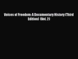 (PDF Download) Voices of Freedom: A Documentary History (Third Edition)  (Vol. 2) Read Online