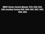 [PDF Download] BMW 5 Series: Service Manual- 525i 530i 535i 540i Incuding Touring 1989 1990