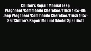 [PDF Download] Chilton's Repair Manual Jeep Wagoneer/Commando Cherokee/Truck 1957-86: Jeep