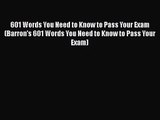 [PDF Download] 601 Words You Need to Know to Pass Your Exam (Barron's 601 Words You Need to
