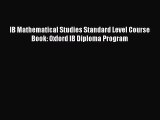 [PDF Download] IB Mathematical Studies Standard Level Course Book: Oxford IB Diploma Program