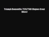 [PDF Download] Triumph Bonneville: T120/T140 (Haynes Great Bikes) [Read] Full Ebook
