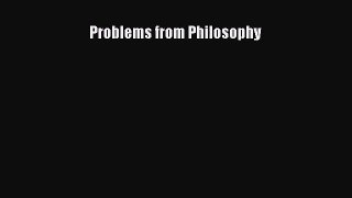 (PDF Download) Problems from Philosophy Download