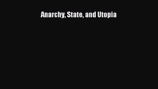 (PDF Download) Anarchy State and Utopia PDF