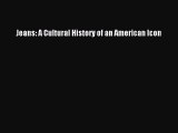 (PDF Download) Jeans: A Cultural History of an American Icon Download