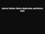 Interior Textiles: Fabrics Application and Historic Style  Free Books