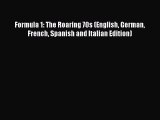 Formula 1: The Roaring 70s (English German French Spanish and Italian Edition)  Read Online