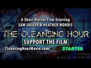 The Cleansing Hour Movie | Help us to make this movie!