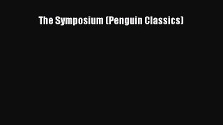 (PDF Download) The Symposium (Penguin Classics) PDF