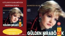 Gülden Karaböcek - Hediyem Olsun