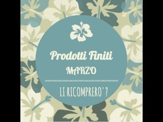 PRODOTTI FINITI di MARZO ♥ Con Inci!