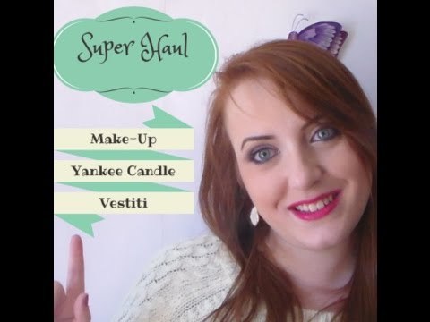 SUPER HAUL ♥ Make-Up, Yankee Candle, Vestiti ♥ [Maybelline, Mac, Essence, Kiabi, H&M...]