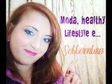 TAG: Moda, Healthy, Lifestyle e... SETTEMBRE! || In collaborazione con STEFY ARRIGHI