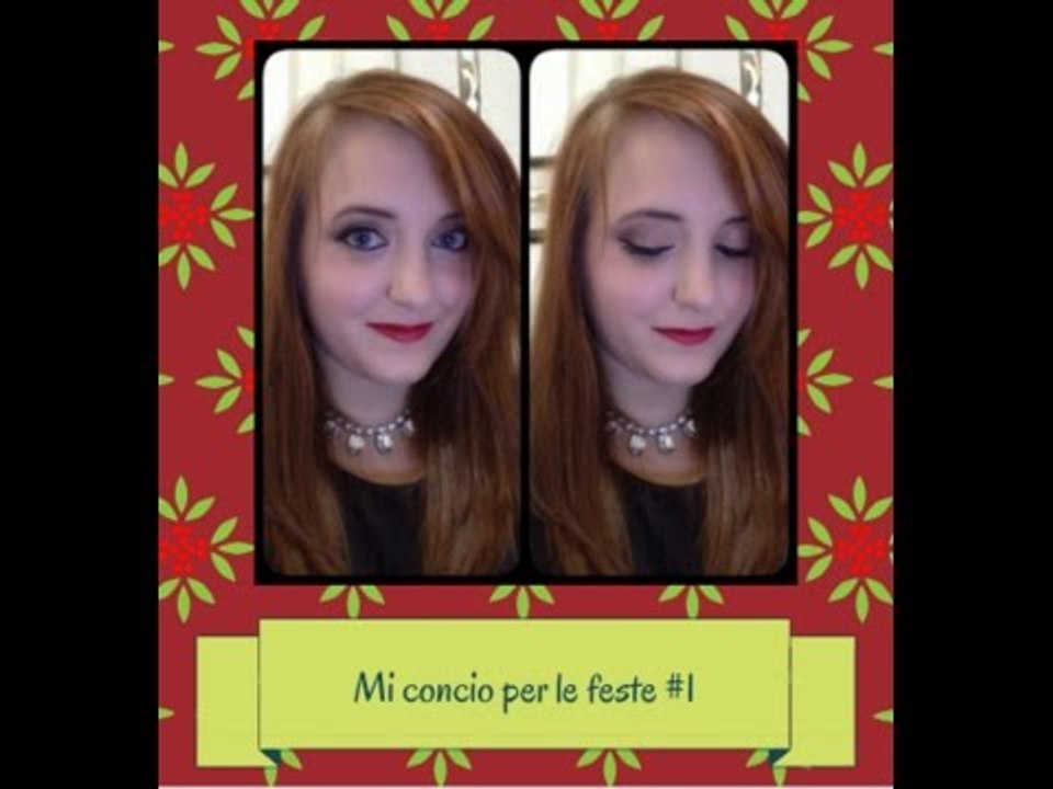 MI CONCIO PER LE FESTE  || Make-Up!