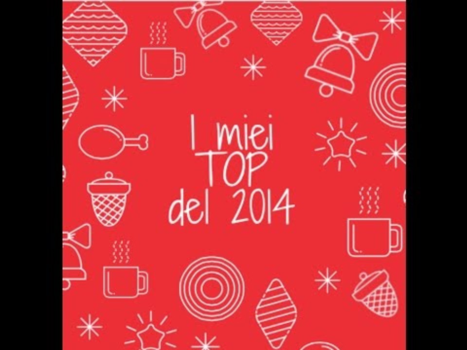 I MIEI TOP 2014 ♡