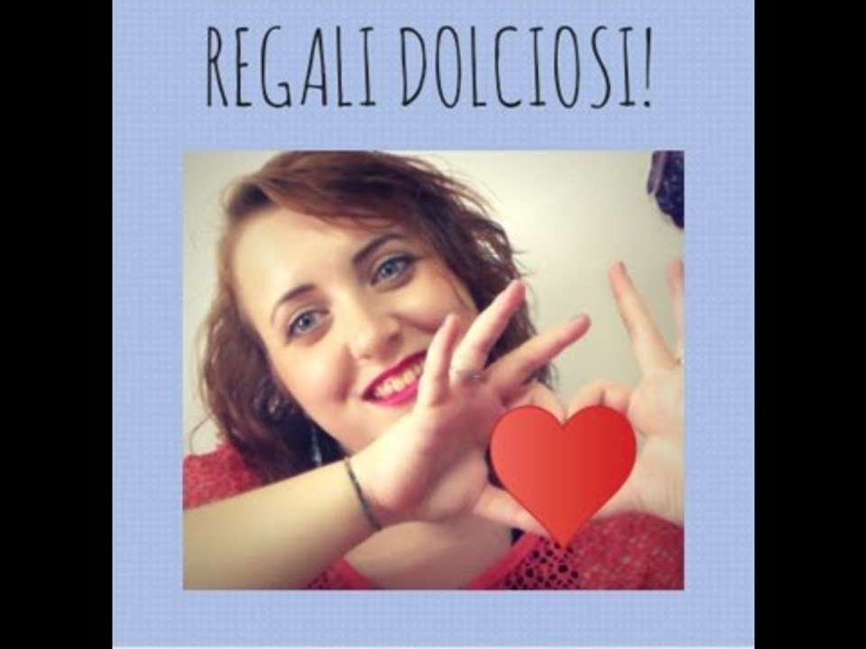 REGALI DOLCIOSI ♥ GRAZIE ♥