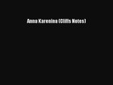 [PDF Download] Anna Karenina (Cliffs Notes) [Read] Full Ebook
