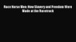 [PDF Download] Race Horse Men: How Slavery and Freedom Were Made at the Racetrack [Download]