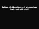 (PDF Download) Auditing: A Risk Based-Approach to Conducting a Quality Audit (with ACL CD)