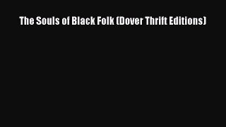 (PDF Download) The Souls of Black Folk (Dover Thrift Editions) Read Online