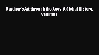 (PDF Download) Gardner's Art through the Ages: A Global History Volume I Download