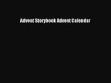 [PDF Download] Advent Storybook Advent Calendar [Download] Full Ebook