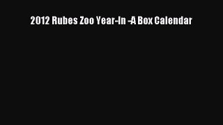 [PDF Download] 2012 Rubes Zoo Year-In -A Box Calendar [Download] Online