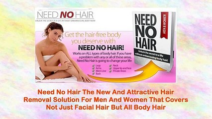 Need No Hair - Hair Removal For Men And Women!