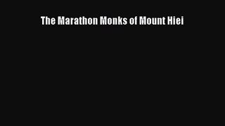 [PDF Download] The Marathon Monks of Mount Hiei [PDF] Full Ebook