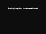 Racing Bicycles: 100 Years of Steel  PDF Download