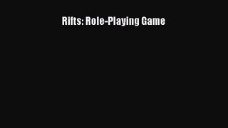 [PDF Download] Rifts: Role-Playing Game [Download] Online