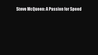 Steve McQueen: A Passion for Speed Read Online PDF