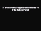 [PDF Download] The Broadview Anthology of British Literature Vol. 1: The Medieval Period [Read]