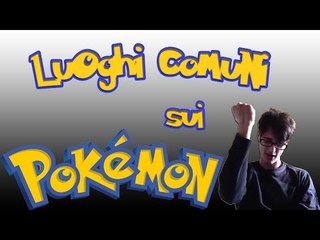 Luoghi comuni sui Pokémon
