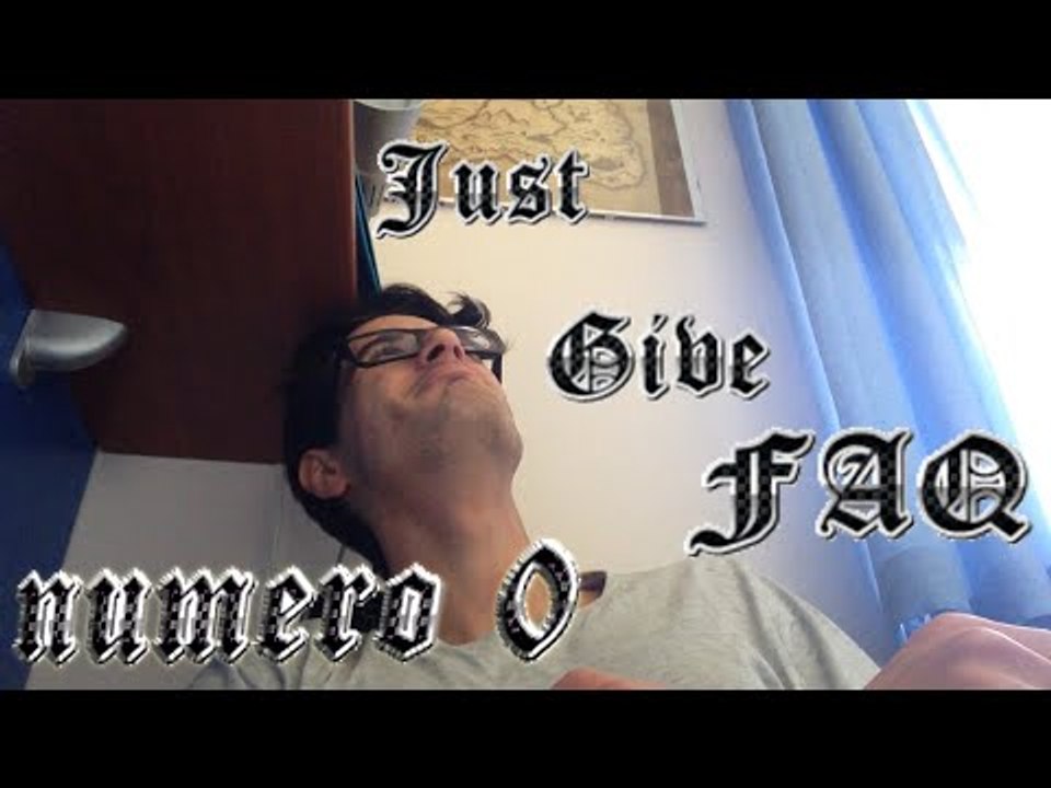 JUST GIVE A FAQ #0