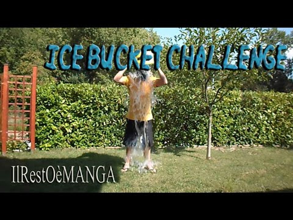 ICE BUCKET CHALLENGE | IlRestOèMANGA