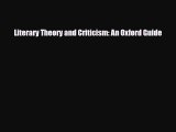 [PDF Download] Literary Theory and Criticism: An Oxford Guide [PDF] Online