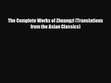 [PDF Download] The Complete Works of Zhuangzi (Translations from the Asian Classics) [Download]