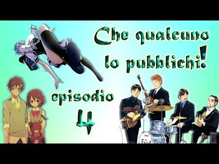 Che qualcuno lo pubblichi! Episodio 4